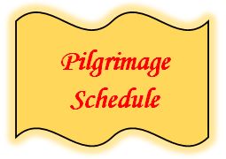 Pilgrimage Schedule